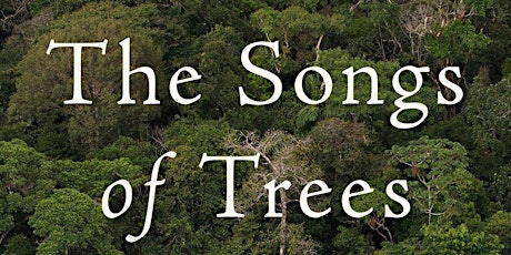 Virtual Nature Book Club | The Songs of Trees