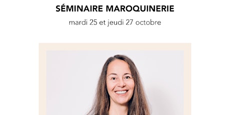 Séminaire Focus Maroquinerie  - 3 sessions sur deux jours