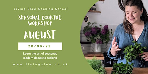 Seasonal Cooking Workshop - August