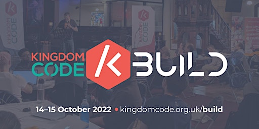 Kingdom Code BUILD 2022