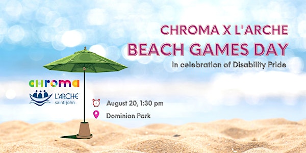Chroma x L’Arche SJ Beach Games Day