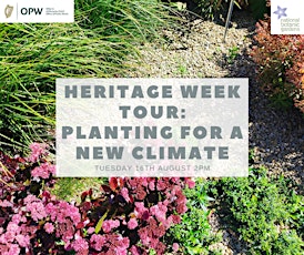 Heritage Week Tour: Planting for a New Climate