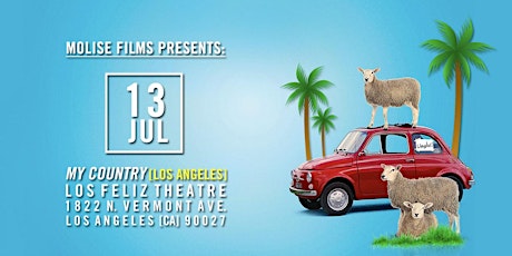 MY COUNTRY LA Premiere (7/13 @ Los Feliz Theatre)