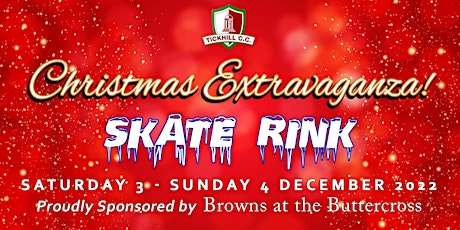 Tickhill Cricket Club's Christmas Extravaganza Skate Rink - Sunday