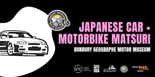 Japanese Car + Motorbike Matsuri | Bunbury Geographe Motor Museum