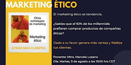 Atrae más clientes aplicando el marketing ético: Webinar con Marcela Bernal