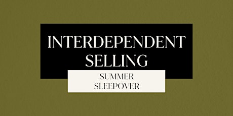 Interdependent Selling: Summer Sleepover