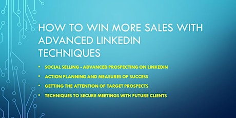 Win More Business with Advanced LinkedIn Techniques this summer primary image