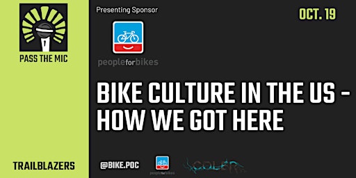 Pass the Mic: Bike Culture in the US- How We Got Here