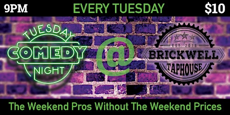 Comedy Tuesday Night At Brickwell Taphouse