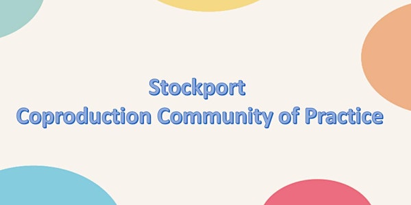 Stockport Coproduction Community of Practice