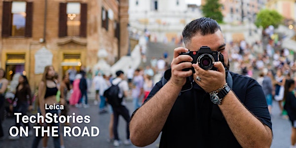Leica TechStories ON THE ROAD - Top Market Foto Video con il sistema SL