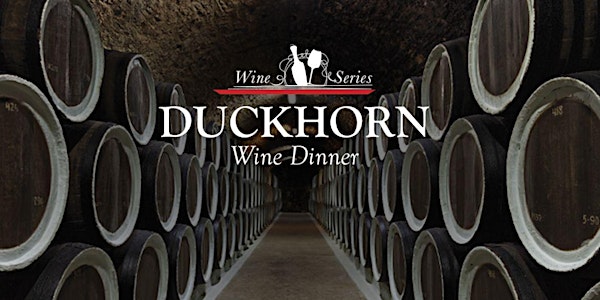 Dinner Series: Duckhorn Vineyards