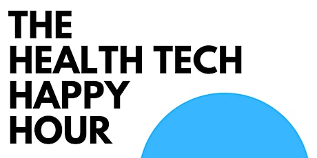 The Health Tech Happy Hour