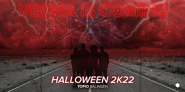 HALLOWEEN 2K22 - VECNA IS COMING  //  SA. 29.10.