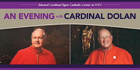 Edward Cardinal Egan Catholic Center at NYU | An Evening w. Cardinal Dolan