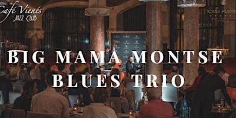 Jazz en directo: BIG MAMA MONTSE BLUES TRIO