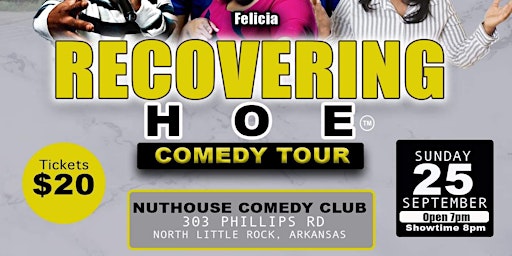 RECOVERING HOE™️ Comedy Tour North Little Rock