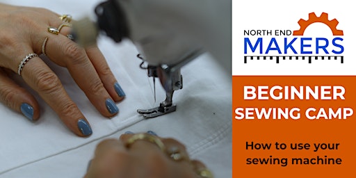 Beginner Sewing Camp: How to use your sewing machine