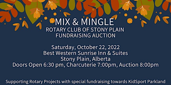 Mix & Mingle Rotary Club of Stony Plain Auction Fundraiser