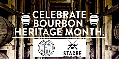 Stache + Ft Lauderdale Whiskey Society present Bourbon Heritage Month