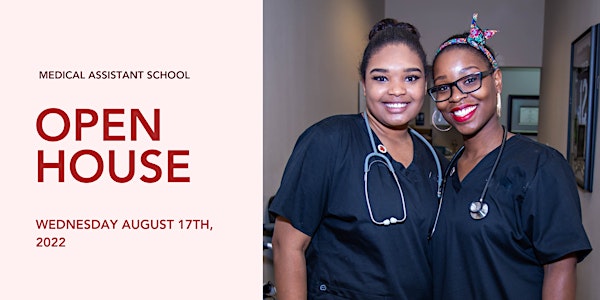 Medical Assistant School Virtual Open House (8/17/22)