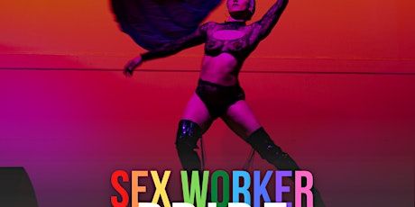 Sexquisite Presents: Sex Worker Pride Cabaret at The Glory!