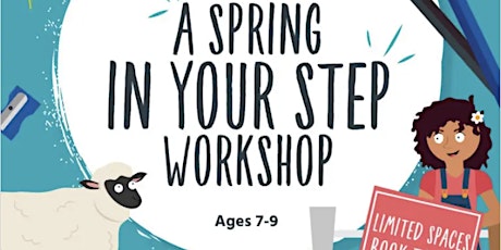 A Spring in Your Step Workshop - Ages 7-9
