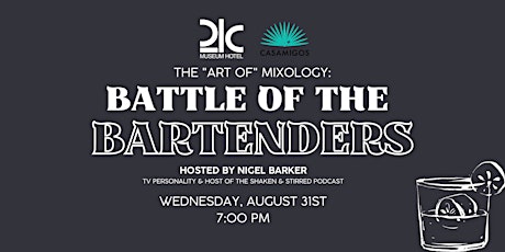 The Art of Mixology: Battle of the Bartenders