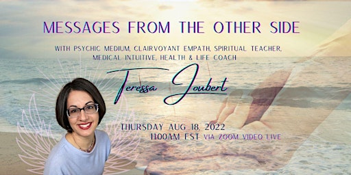 Messages from The Other Side, with Teressa Joubert