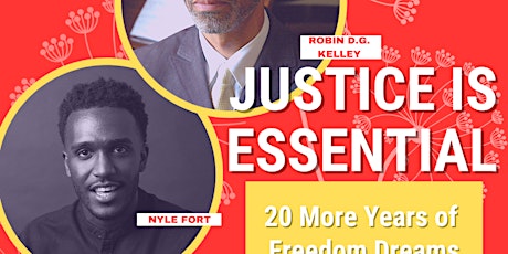Justice is Essential: Twenty Years of Freedom Dreams