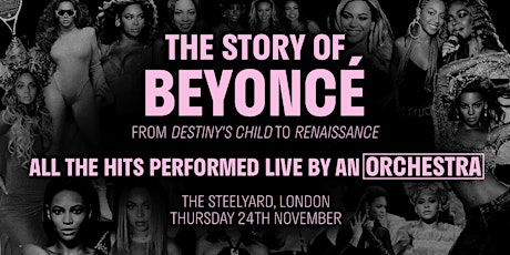 The Story of Beyoncé - Performed by a 16-piece Orchestra