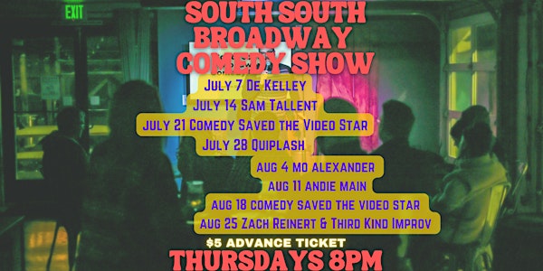 South South Broadway Comedy Show