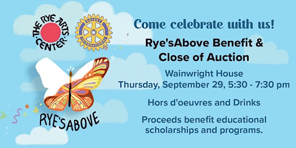 Rye's Above Benefit and Close of Auction
