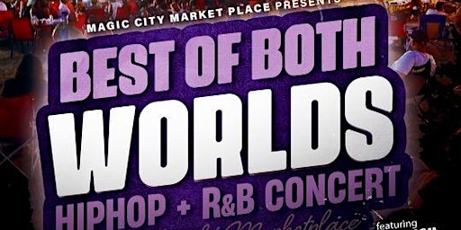 Best of Both Worlds Hip Hop & R&B Concert