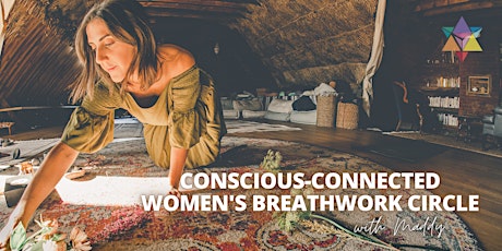 IN PERSON | Conscious-Connected Women’s Breathwork Circle