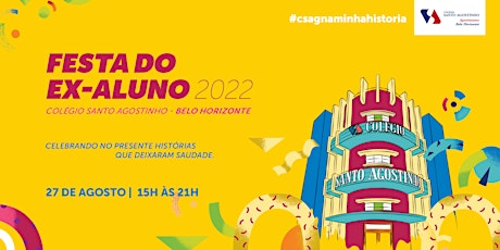 Festa do Ex-Aluno Colégio Santo Agostinho - Unidade Belo Horizonte