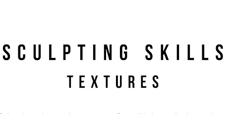 Sculpting Skills Textures
