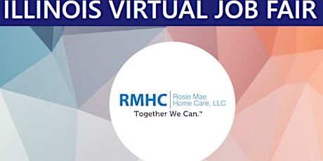 Rosie Mae Home Care Virtual Job Fair