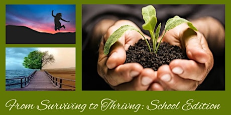 From Surviving To Thriving: School Edition