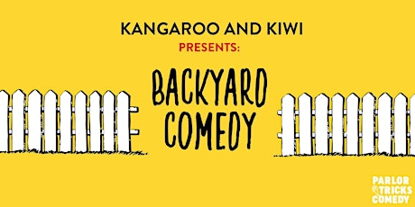 Backyard Comedy LIVE at Kangaroo and Kiwi