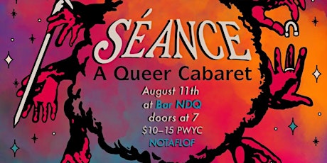 SEANCE: A Queer Cabaret for Emerging Artists