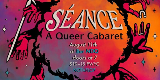 SEANCE: A Queer Cabaret for Emerging Artists