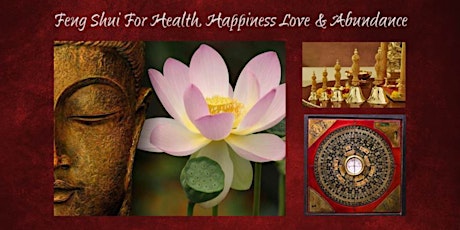 Feng Shui Your Life for Health, Happiness, Love & Abundance