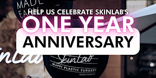 SkinLab One Year Anniversary Party!