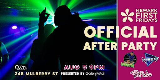 Newark First Fridays: OFFICIAL AFTER PARTY