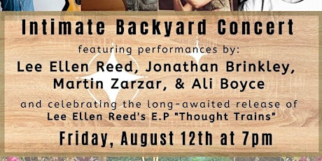 Intimate Outdoor Concert- L.E.Reed, Jon Brinkley, Ali Boyce & Martin Zarzar