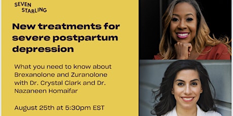 New treatments for severe postpartum depression: Brexanolone and Zuranolone