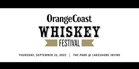 Orange Coast Whiskey Festival 2022