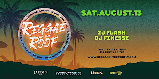 Saturday Aug 13th - Reggae  Night Pool Party